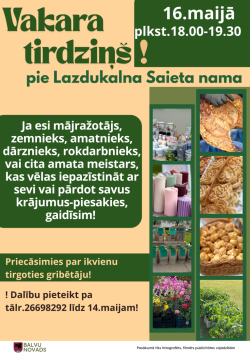 Vertikāls reklāmas plakāts latviešu valodā siltos bēšos un tumši zaļos toņos. Tas aicina uz “Vakara tirdziņu” pie Lazdukalna Saieta nama. Plakāta labajā pusē kolāžā izvietotas vairākas fotogrāfijas ar tirgus precēm: kūpināta gaļa, rožu formas cepumi, popkorns grozā, stādi kastēs, puķes podos, sveces dažādās krāsās, krūzītes un burciņas, kā arī iepakoti produkti.