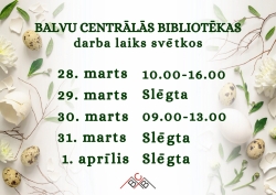 Izmaiņas Balvu Centrālās bibliotēkas darba laikā: