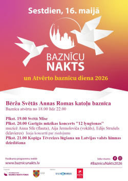 Attēlā redzams krāsains plakāts oranži–sarkanā tonī ar baltām baložu siluetiem un baznīcas kontūru. Tajā reklamēts pasākums "Baznīcu nakts un Atvērto baznīcu diena 2026", kas notiks sestdien, 16. maijā. Norādīta programma Bērzu Svētās Annas Romas katoļu baznīcā: vakarā paredzēta mise, garīgās mūzikas koncerts un kopīga lūgšana ar himnas dziedāšanu.