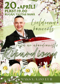 AFIŠA_Lieldienu koncerts ''Šai skaistajā pavasarī'' 