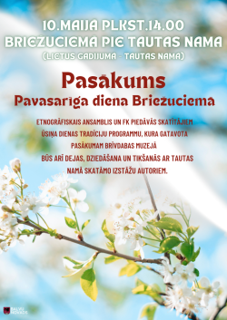 Afišā redzams gaišs, pavasarīgs fons ar zilām debesīm un ziedoša koka zariem ar baltiem ziediem. Centrā izvietots teksts, kas informē par pasākumu “Pavasarīga diena Briežuciemā”.