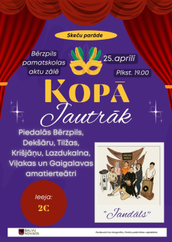 Plakāts ar teātra pasākuma paziņojumu uz violeta fona, ko no augšas ierāmē sarkani skatuves aizkari.  Vidū lieliem burtiem rakstīts "Kopā jautrāk", virs tā – "Skeču parāde". Norādīts, ka pasākums notiek 25. aprīlī plkst. 19:00 Bērzpils pamatskolas aktu zālē.