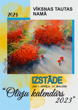 Izstāde ''Olīvju kalendārs 2023'' 