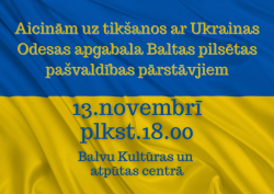 Tikšanās ar Ukrainas Odesas apgabala Baltas pilsētas pašvaldības pārstāvjiem