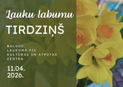 Afiša ar dzelteniem narcišu ziediem labajā pusē. Kreisajā pusē uz zaļgana fona rakstīts: “Lauku labumu tirdziņš”. Zemāk teksts: “Balvos, laukumā pie kultūras un atpūtas centra”. Norādīts datums: 11.04.2026.