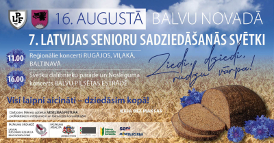 16. augustā Balvu novadā pulcēsies Latvijas Senioru sadziedāšanās svētku dalībnieki