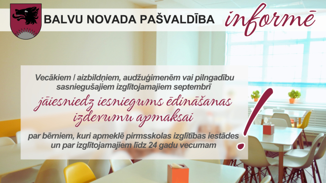 Informācija iedzīvotājiem, par ēdināšanas izdevumu apmaksu izglītības iestādēs
