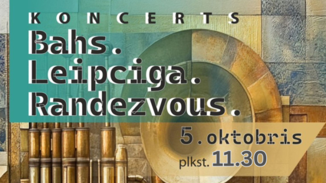 AFIŠA_Koncerts ''Bahs.Leipciga.Randezvous.''