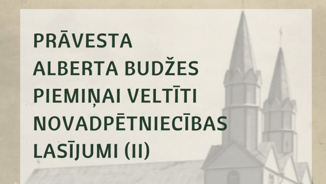 Aizritējuši otrie prāvesta Alberta Budžes piemiņai veltītie novadpētniecības lasījumi