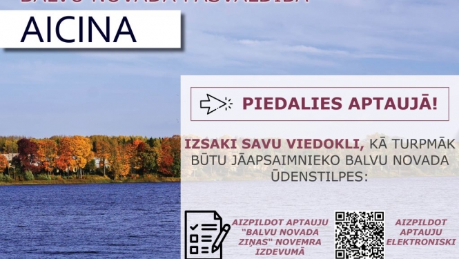 Piedalies aptaujā un izsaki savu viedokli par Balvu novada ūdenstilpēm!