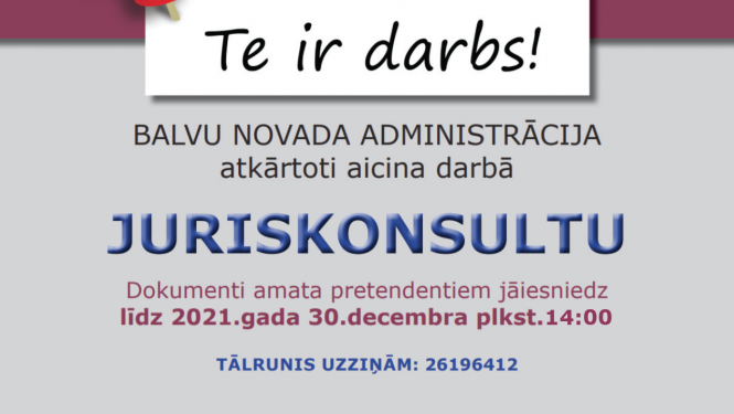 Balvu novada administrācija atkārtoti aicina darbā juriskonsultu