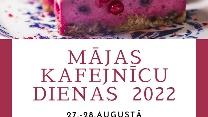 “Mājas kafejnīcu dienas 2022” Balvu novadā