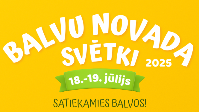 Balvu novada svētki | 2025