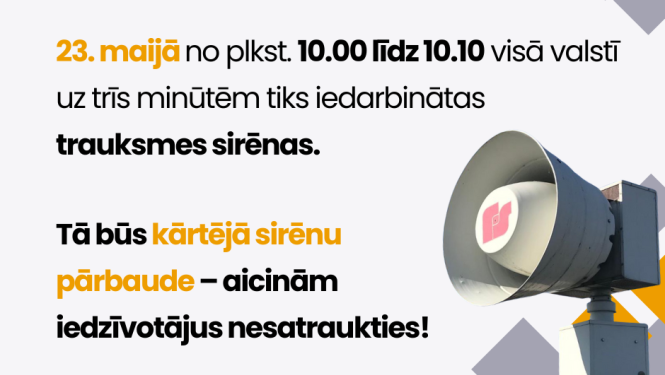 23.maijā visā valstī tiks iedarbinātas trauksmes sirēnas 