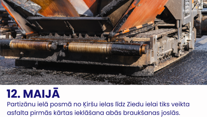 Partizānu ielā uzsākti asfaltēšanas darbi