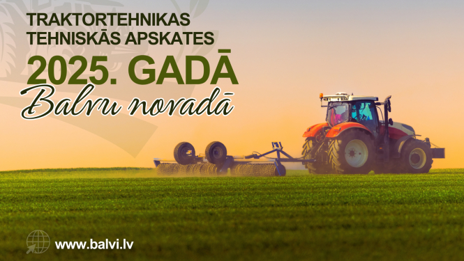 Traktortehnikas un tās piekabju ikgadējās valsts tehniskās apskates izbraukumu grafiks 2025. gadā