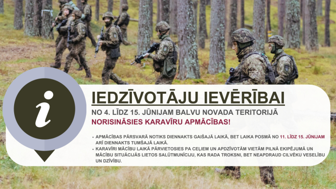 No 4. līdz 15. jūnijam Balvu novadā karavīri pilnveidos militārās iemaņas