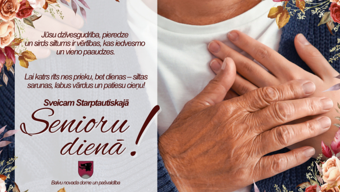 Sveicam Starptautiskajā Senioru dienā!