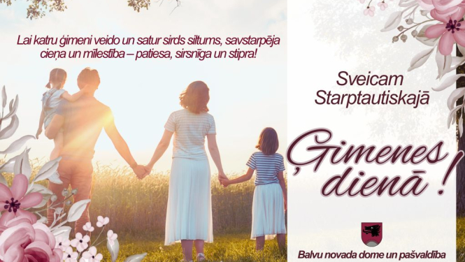 Sveicam Starptautiskajā Ģimenes dienā!