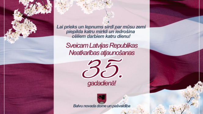 Sveicam Latvijas Republikas Neatkarības atjaunošanas 35. gadadienā!