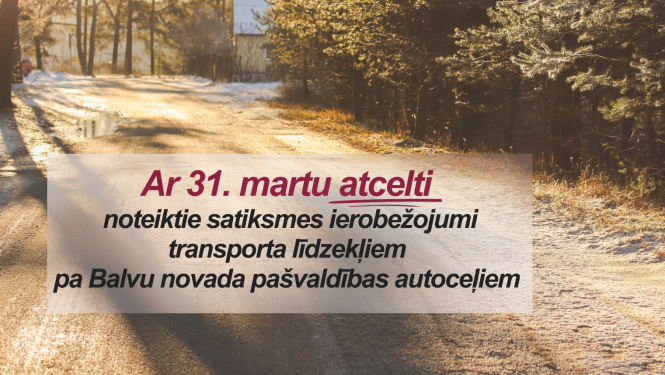 Par transportlīdzekļu masas ierobežošanas atcelšanu  uz Balvu novada pašvaldības autoceļiem