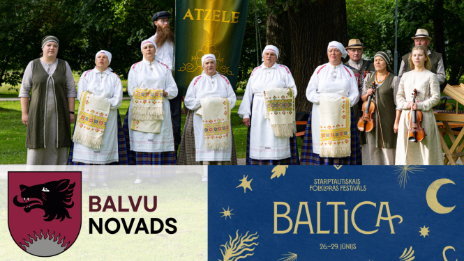 Arī folkloras entuziasti no Balvu novada piedalīsies starptautiskajā folkloras festivālā “Baltica”