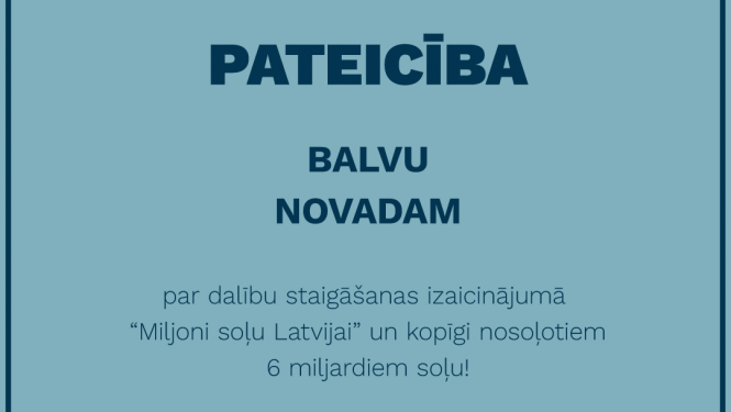 Staigāšanas izaicinājums "Miljoni soļu Latvijai!" ir noslēdzies