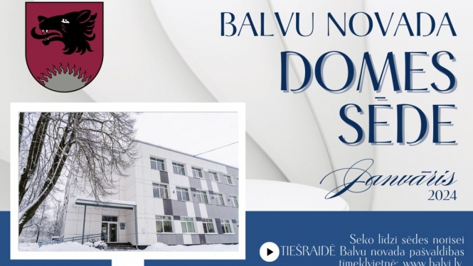 Balvu novada domes sēde 2024.gada 25.janvārī