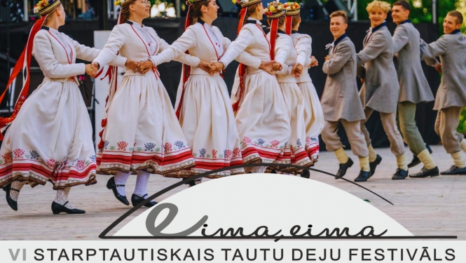 AFIŠA_VI Starptautiskais tautu deju festivāls ''EIMA, EIMA''