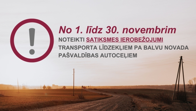 Par transportlīdzekļu satiksmes ierobežošanu uz Balvu novada pašvaldības autoceļiem 