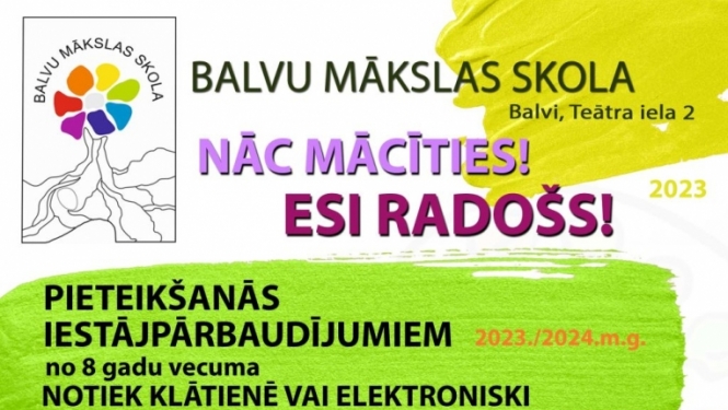 Nāc mācīties uz Balvu Mākslas skolu