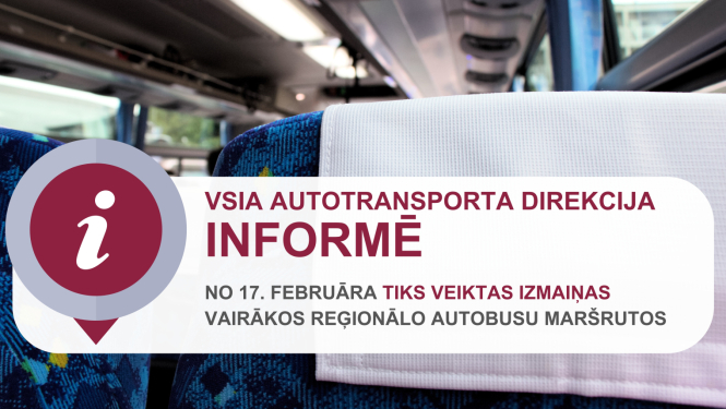 No 17. februāra tiks veiktas izmaiņas vairākos reģionālo autobusu maršrutos