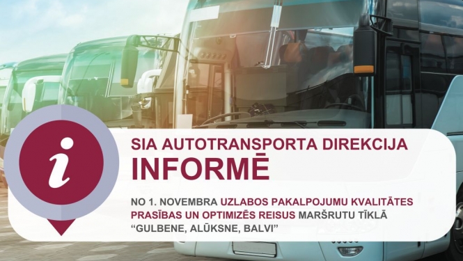 No 1. novembra uzlabos pakalpojumu kvalitātes prasības un optimizēs reisus maršrutu tīklā “Gulbene, Alūksne, Balvi” 