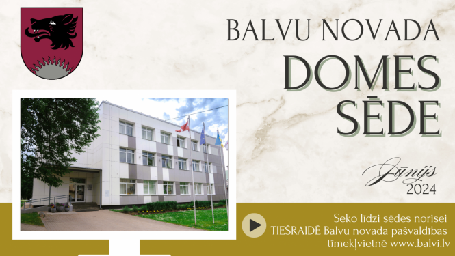 Balvu novada domes sēde 2024.gada 27.jūnijā plkst.09.00