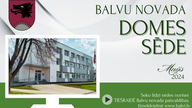 Balvu novada domes sēde 2024. gada 23.maijā plkst.09.00