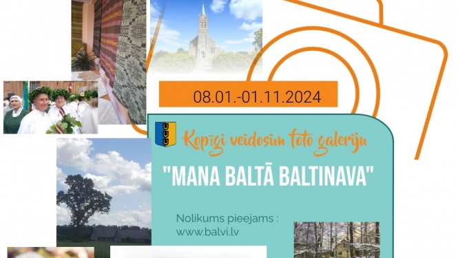 Aicinām veidot fotogaleriju “Mana baltā Baltinava”
