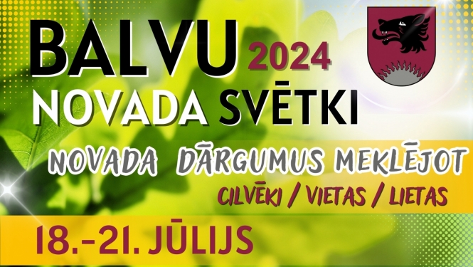 Balvu novada svētki | 2024