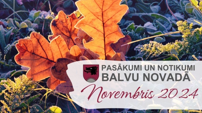 Balvu novada kultūras pasākumu plāns - 2024. gada novembris
