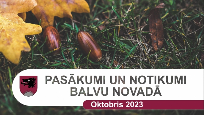 Balvu novada kultūras pasākumu plāns - 2023. gada oktobris