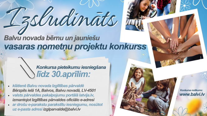 Balvu novada Izglītības pārvalde izsludina vasaras nometņu projektu konkursu