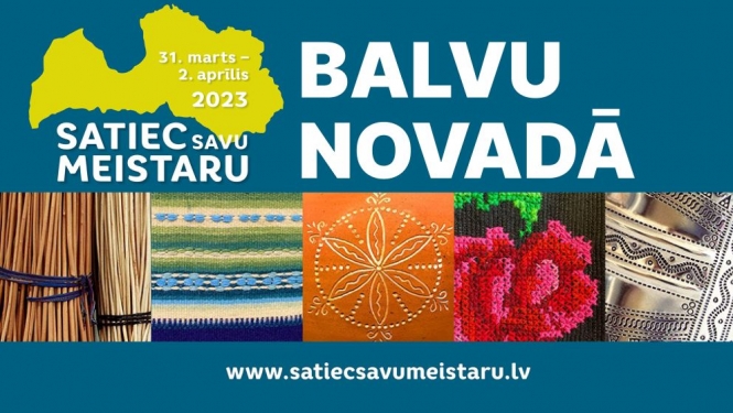 Satiec savu meistaru Balvu novadā!
