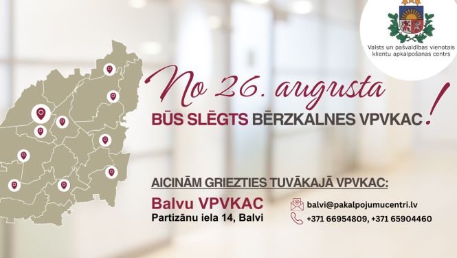 Tiks slēgts Bērzkalnes Valsts un pašvaldības vienotais klientu apkalpošanas centrs