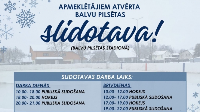 No 3.janvāra apmeklētājiem ir atvērta Balvu pilsētas slidotava