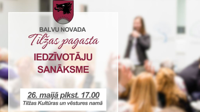 26.maijā notiks Tilžas pagasta iedzīvotāju sanāksme