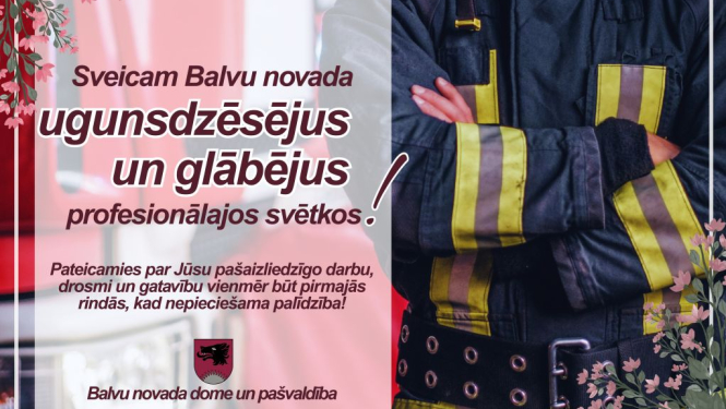Sveicam Ugunsdzēsēju un glābēju dienā!