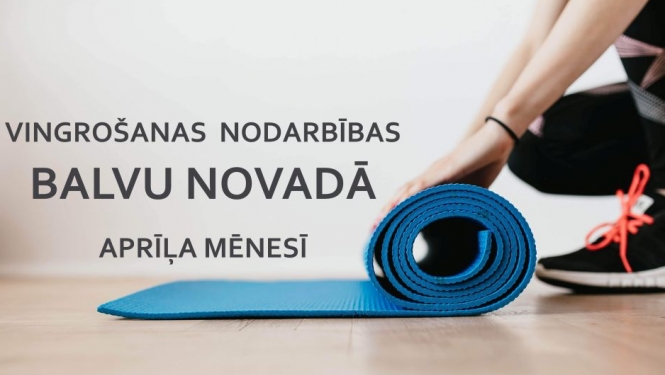 Vingrošanas nodarbības aprīļa mēnesī
