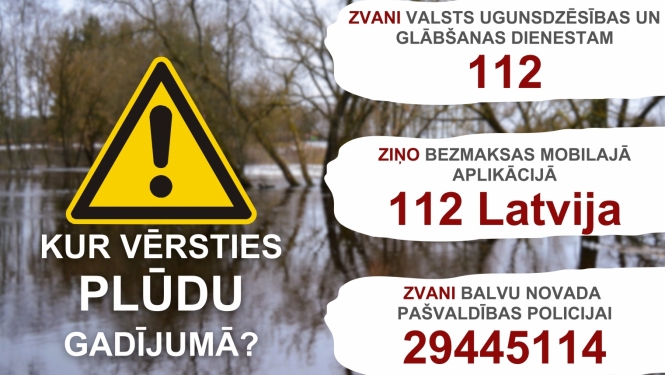 Esi informēts un nepakļauj sevi riskam - kā rīkoties plūdu gadījumā?