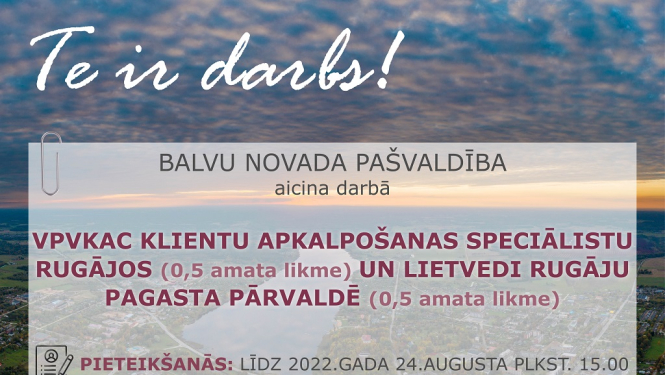 Aicina darbā klientu apkalpošanas speciālistu Rugājos (0,5 amata likme) un lietvedi Rugāju pagasta pārvaldē (0,5 amata likme)