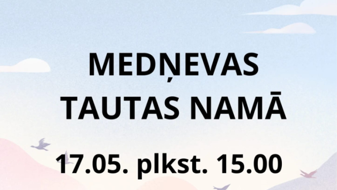 Attēlā redzams reklāmas plakāts uz izrādi Medņevas Tautas namā. Fons veidots maigās pasteļkrāsās ar dabas motīviem.