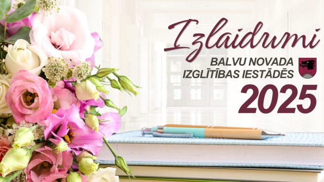 Izlaidumi Balvu novada izglītības iestādēs | 2025